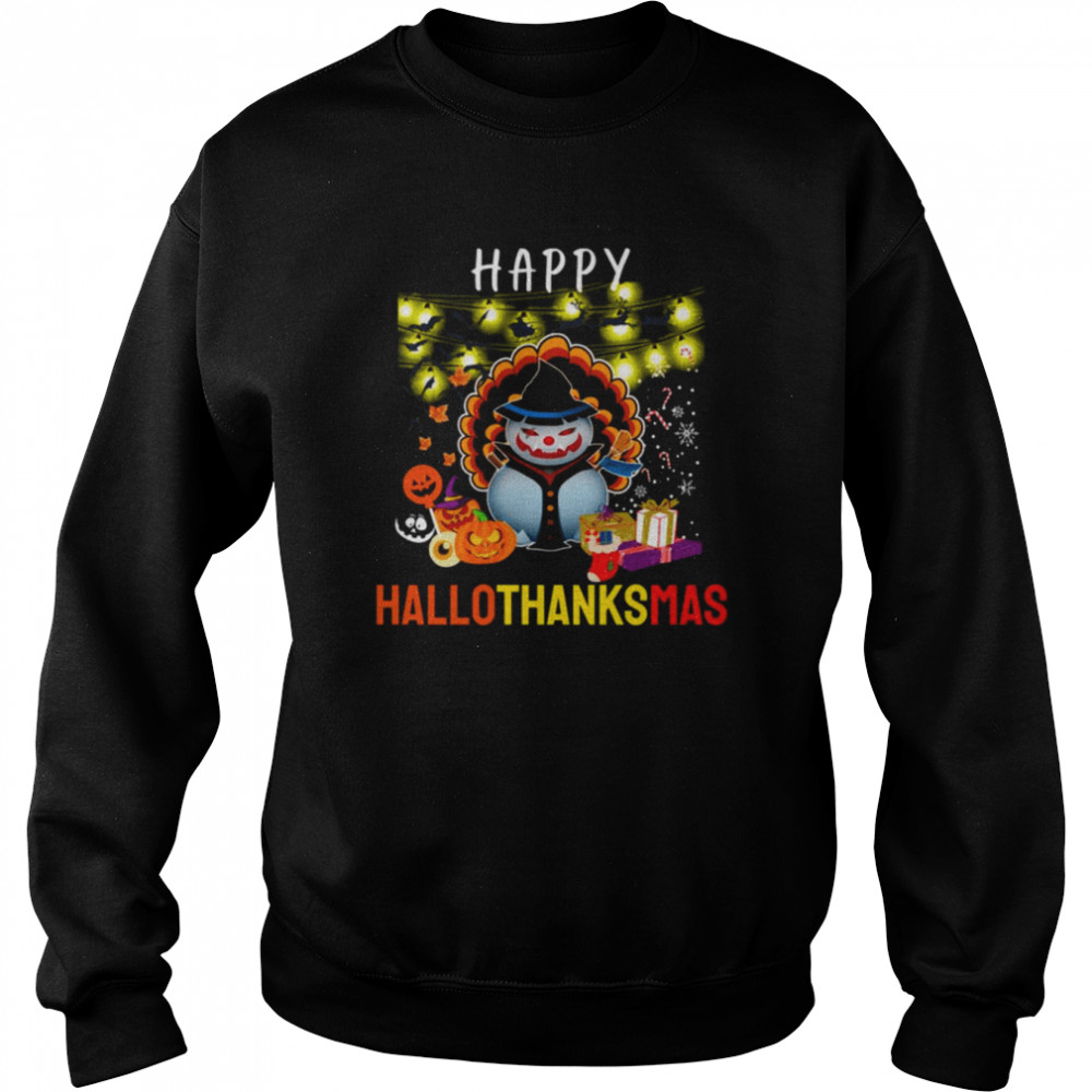 happy hallothanksmas funny halloween thanksgiving christmas shirt unisex sweatshirt
