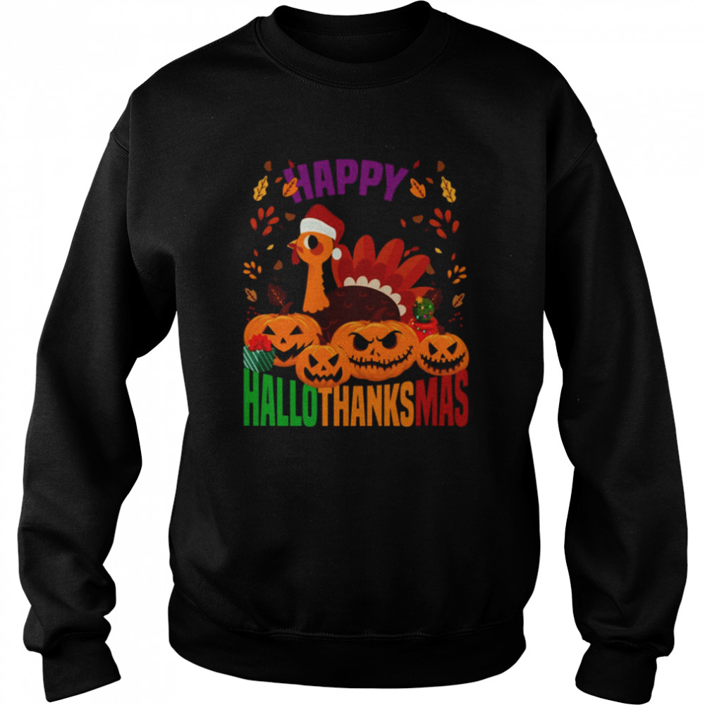 happy halloween thanksgiving christmas holidays shirt unisex sweatshirt
