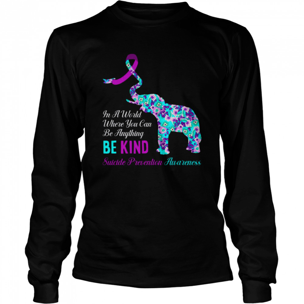 in a world be kind support suicide prevention awareness shirt long sleeved t shirt