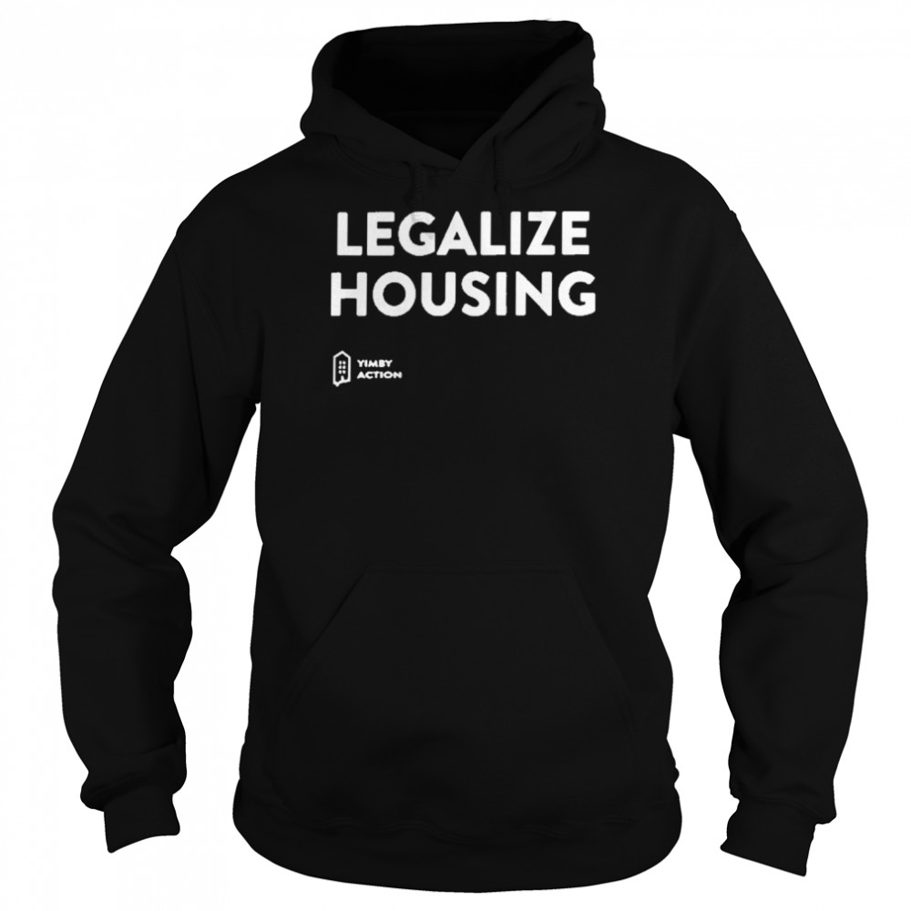legalize housing unisex hoodie