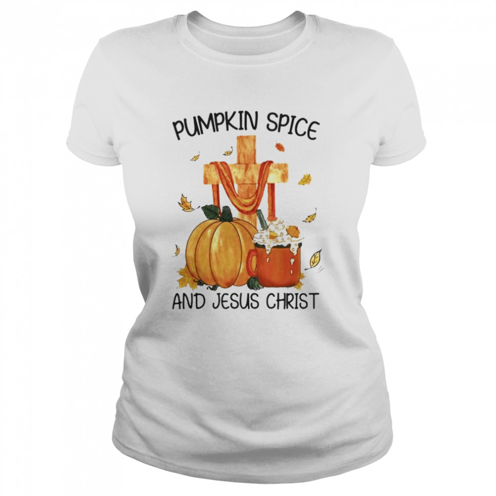 pumpkin spice and Jesus Christ Halloween shirt Classic Women's T-shirt