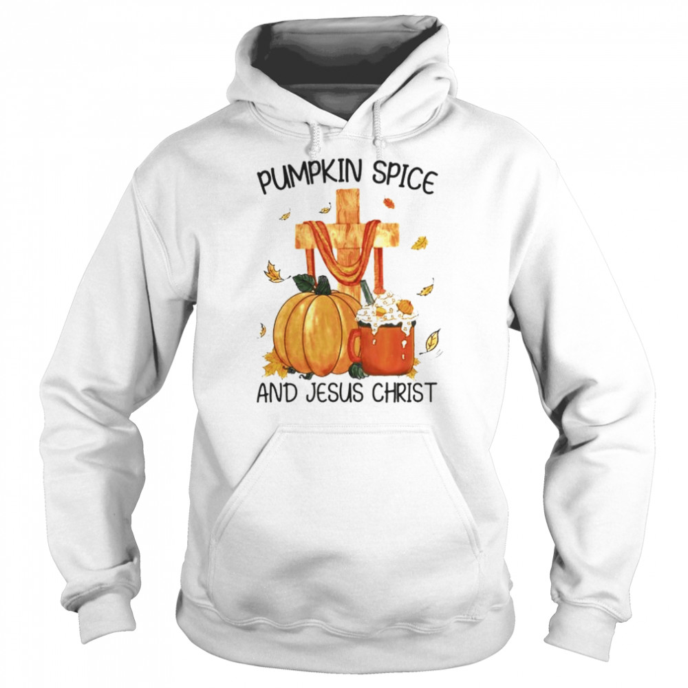 pumpkin spice and Jesus Christ Halloween shirt Unisex Hoodie