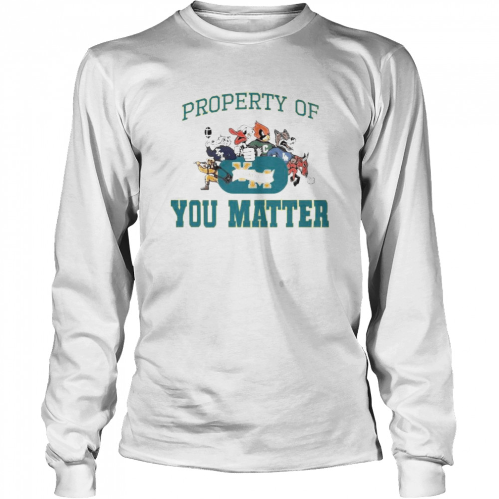 sport teams property of you matter shirt Long Sleeved T-shirt