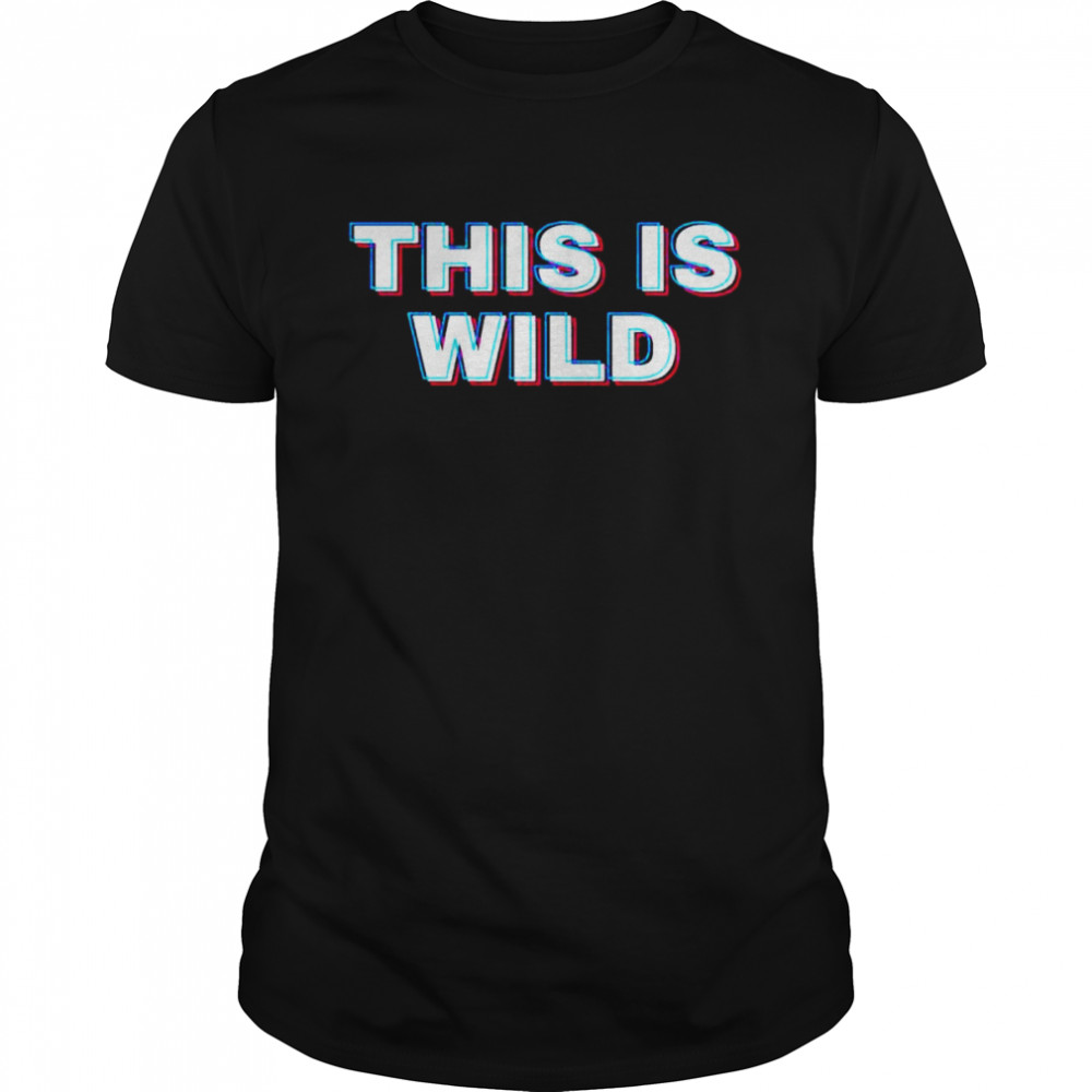 This is wild shirt Classic Men's T-shirt