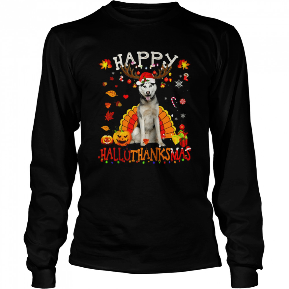 husky dog happy hallothanksmas halloween thanksgiving xmas shirt long sleeved t shirt