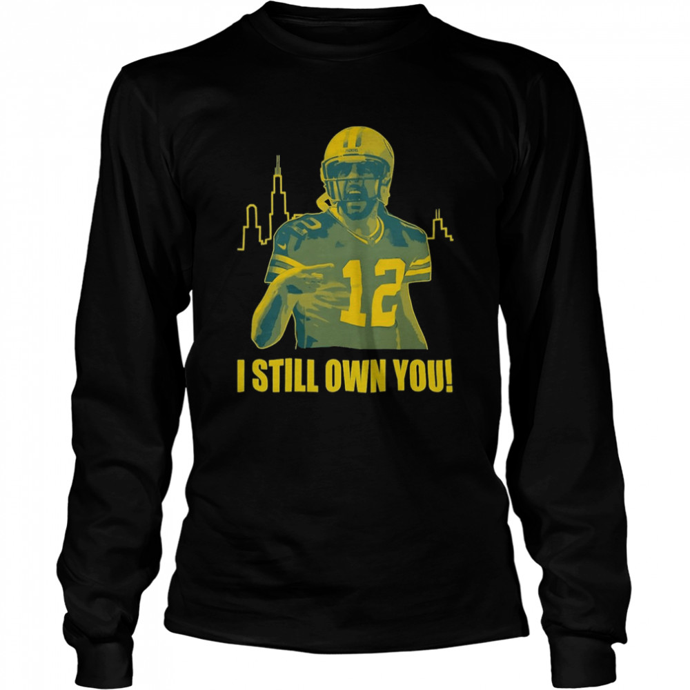 Aaron Rodgers I Own You shirt Long Sleeved T-shirt