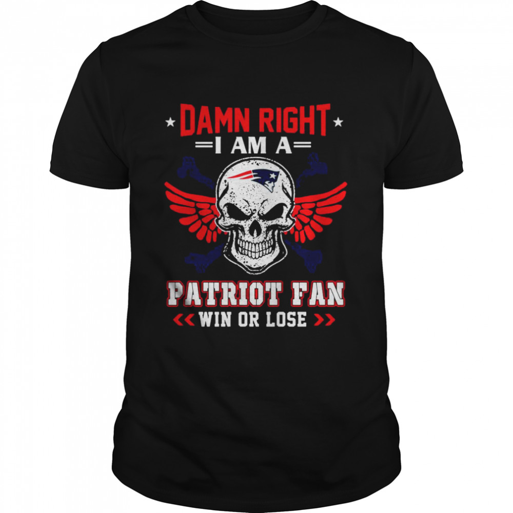 Damn Right I Am A Patriot Fan Win Or Lose Svg skull New England Patriots T Classic Men's T-shirt