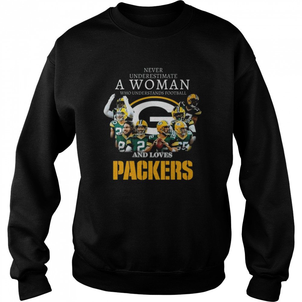 Funny Never Underestimate A Woman And Loves Packers Team Green Bay Packers T- Unisex Sweatshirt