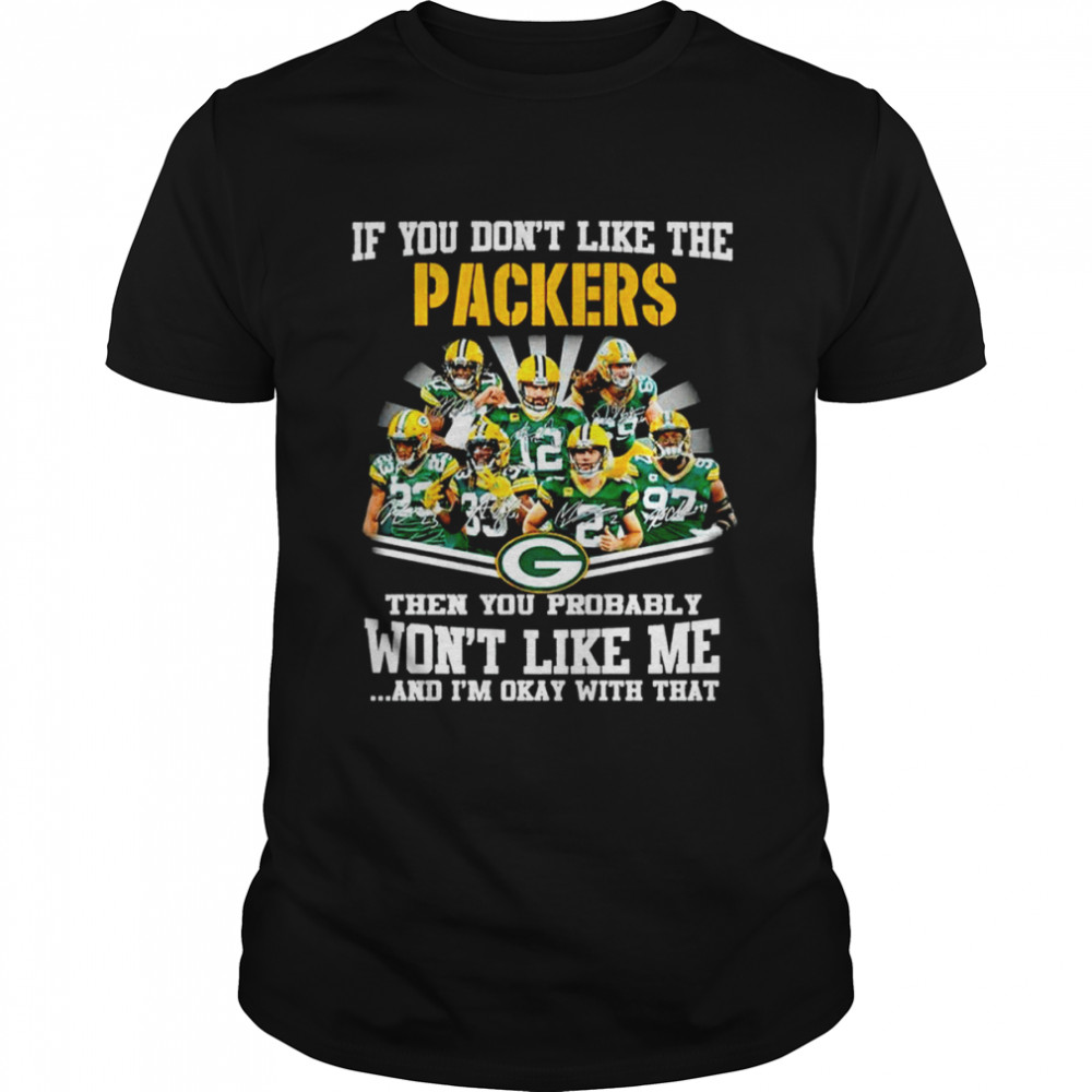If You Don’t Like The Packers Green Bay Packers T- Classic Men's T-shirt