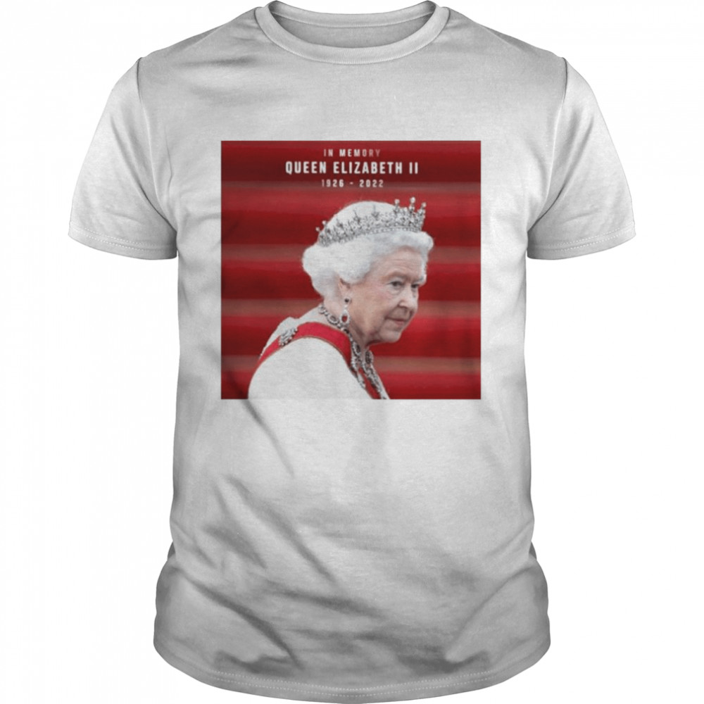 In Memory Queen Elizabeth II 1926-2022 shirt
