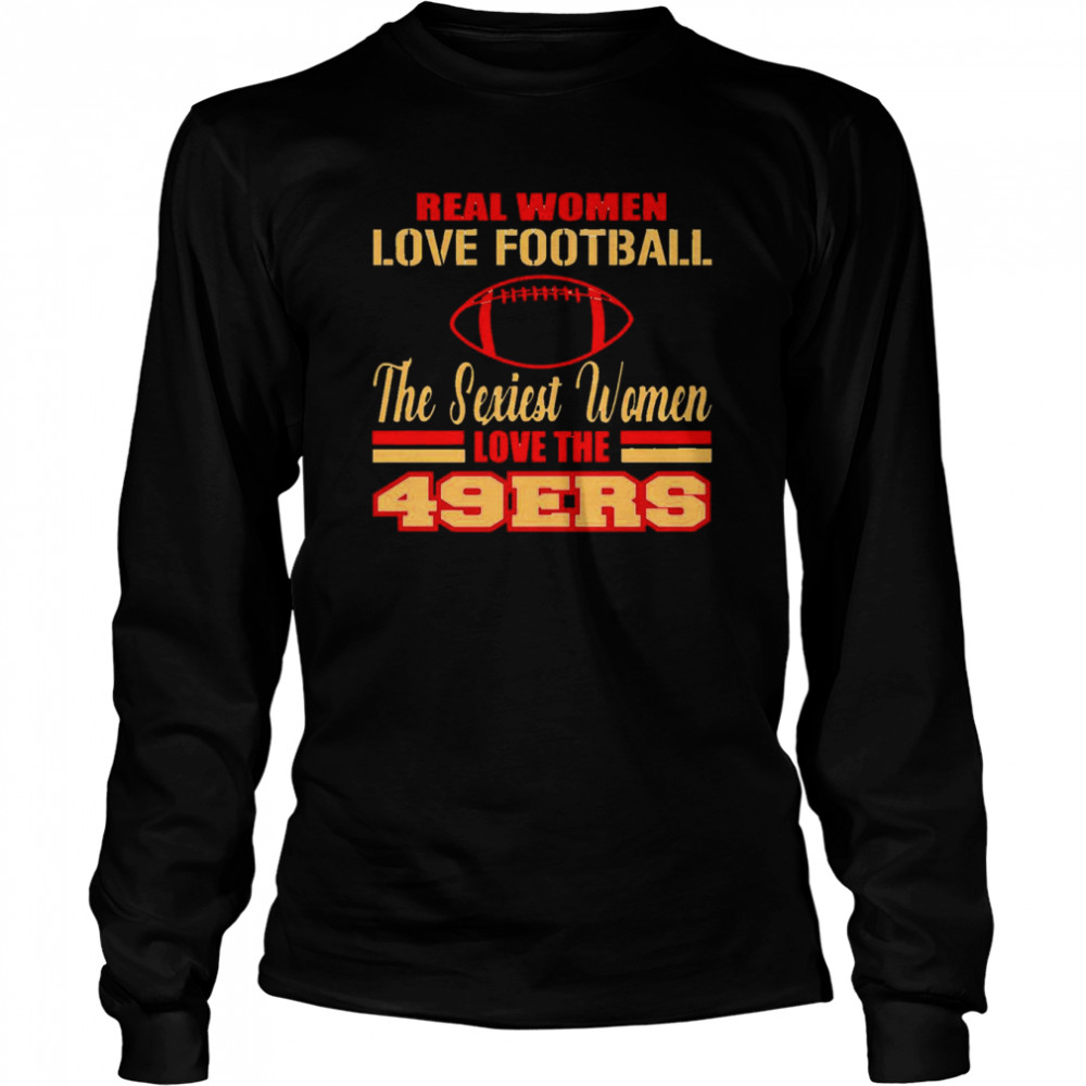 Real Women Love Football shirt Long Sleeved T-shirt