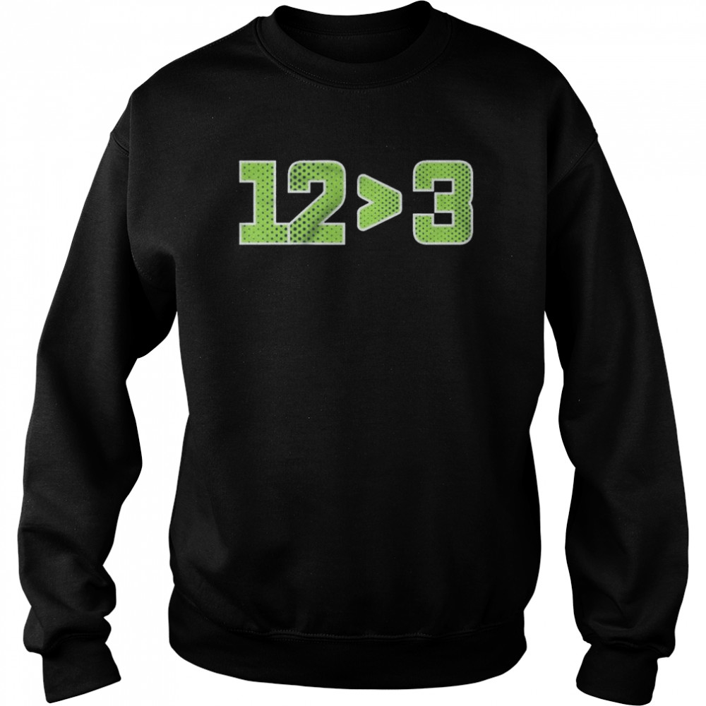 12 More Than 3 Seattle Football  Unisex Sweatshirt