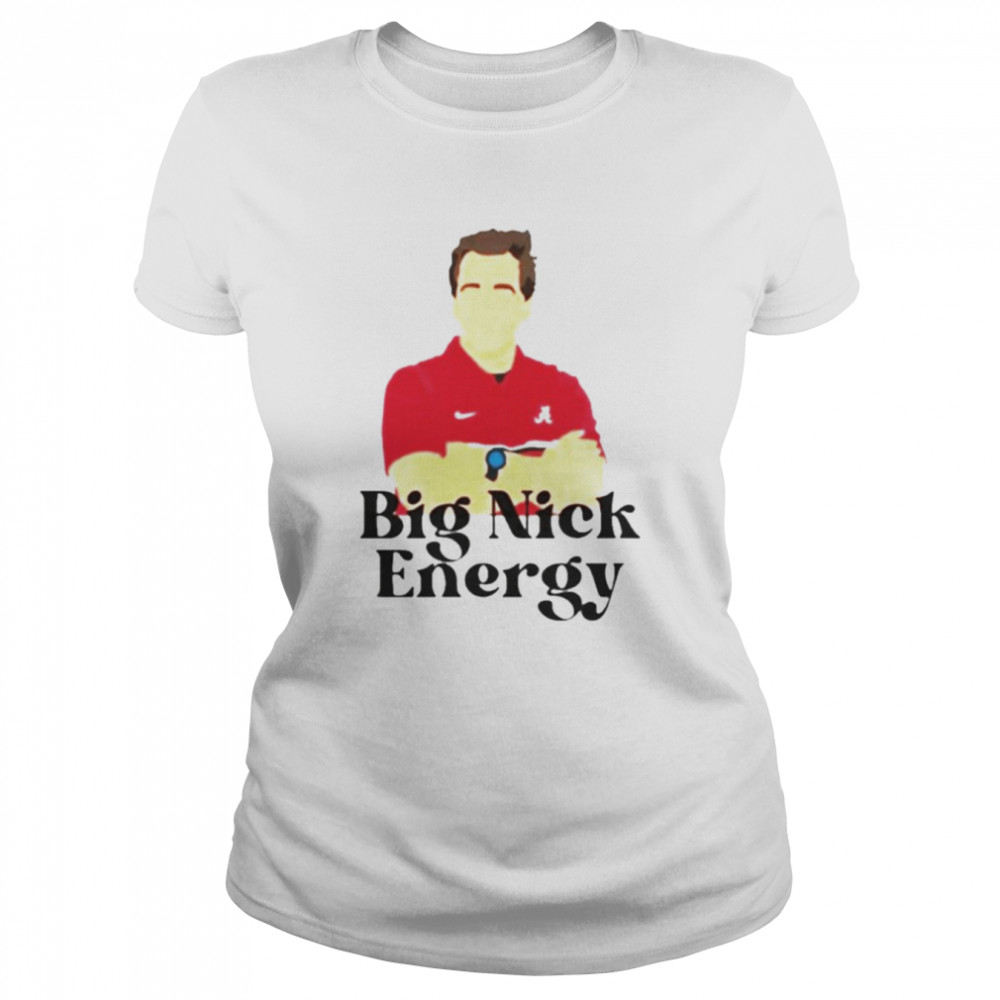 Big Nick Energy Alabama shirt Classic Women's T-shirt