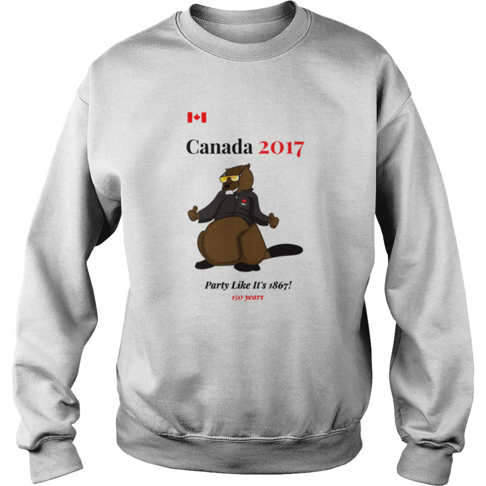Canada 2017 Party Like It’s 1867 shirt Unisex Sweatshirt