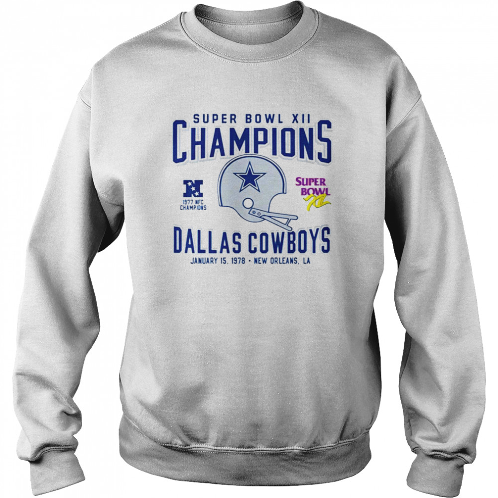 Dallas Cowboys Super Bowl XII Champs Dallas Cowboys T- Unisex Sweatshirt