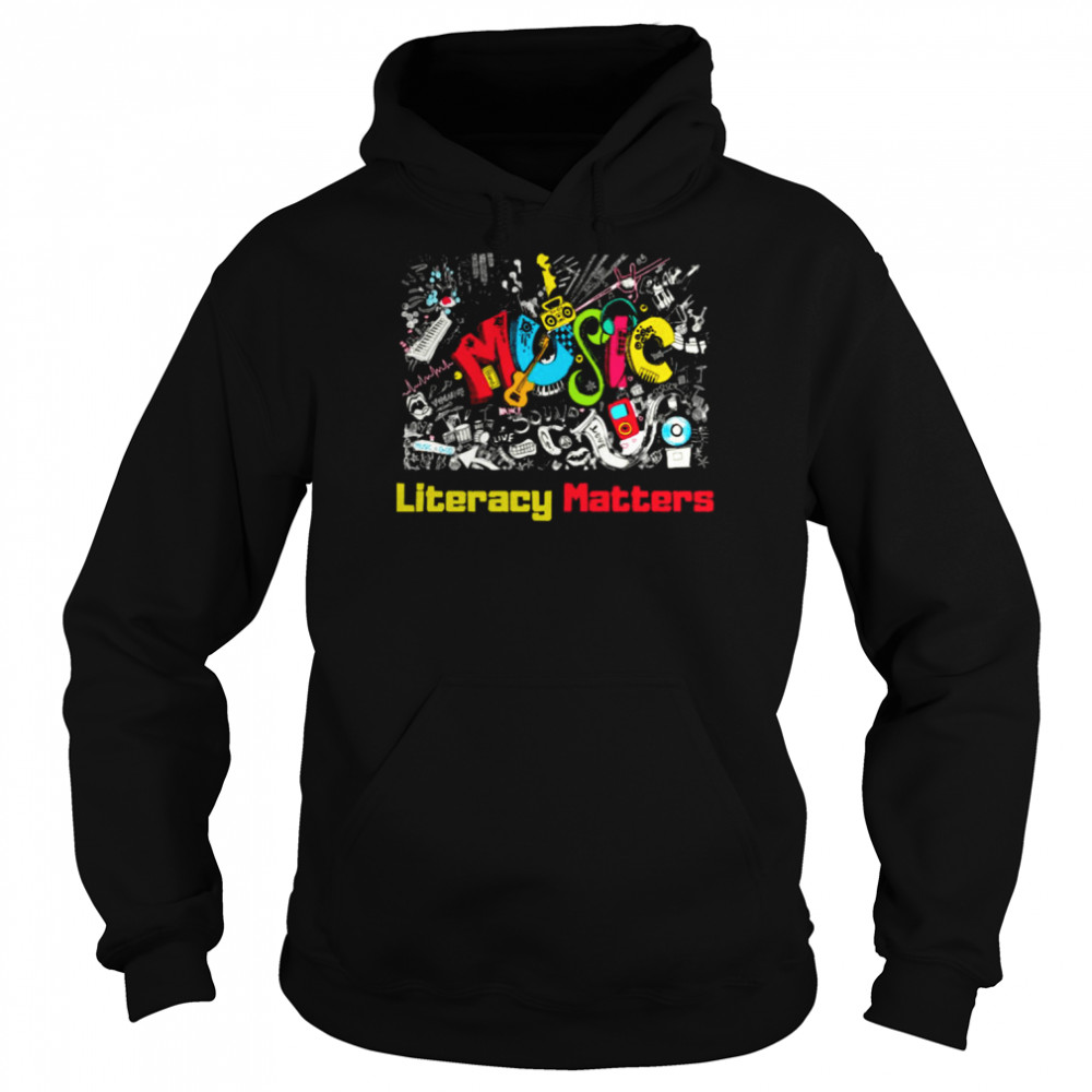 Doodle Art Music Literacy Matters For Music Lovers shirt Unisex Hoodie