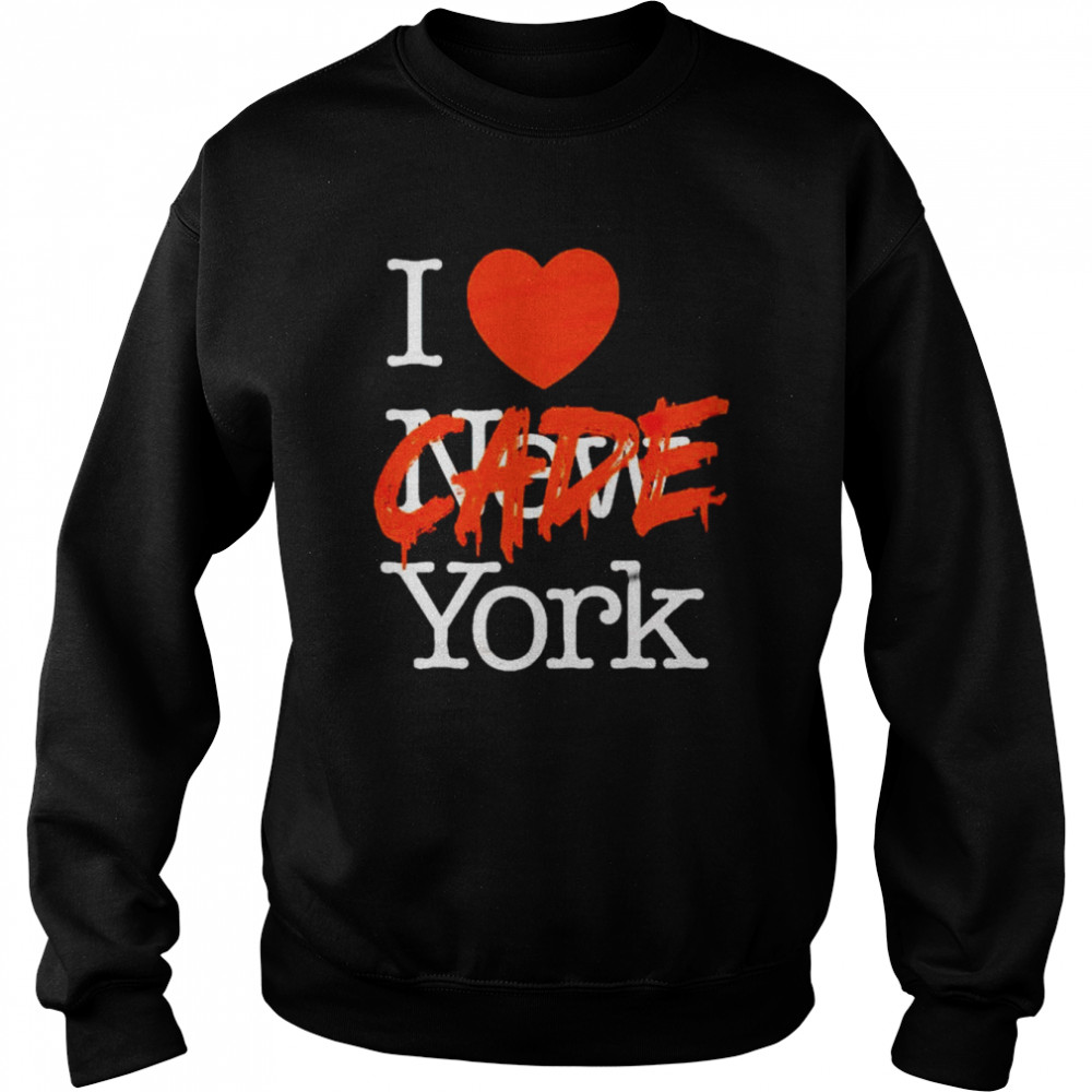 i love Cade York shirt Unisex Sweatshirt