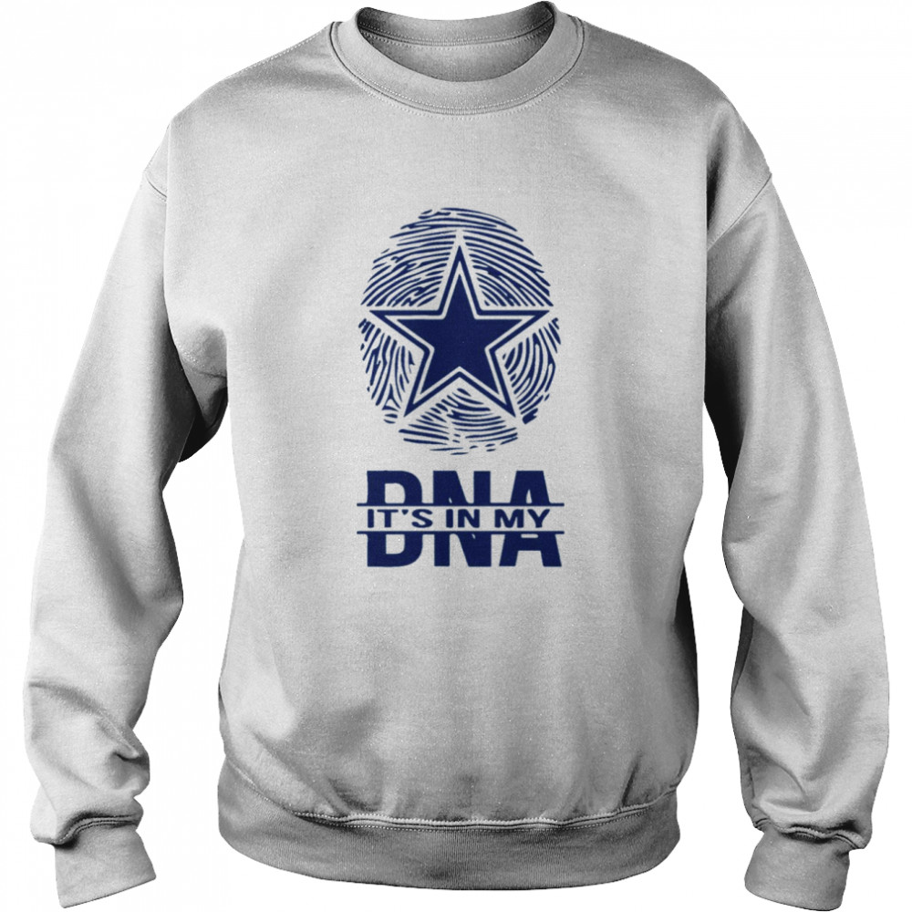 It’s In My DNA Dallas Cowboys shirt Unisex Sweatshirt