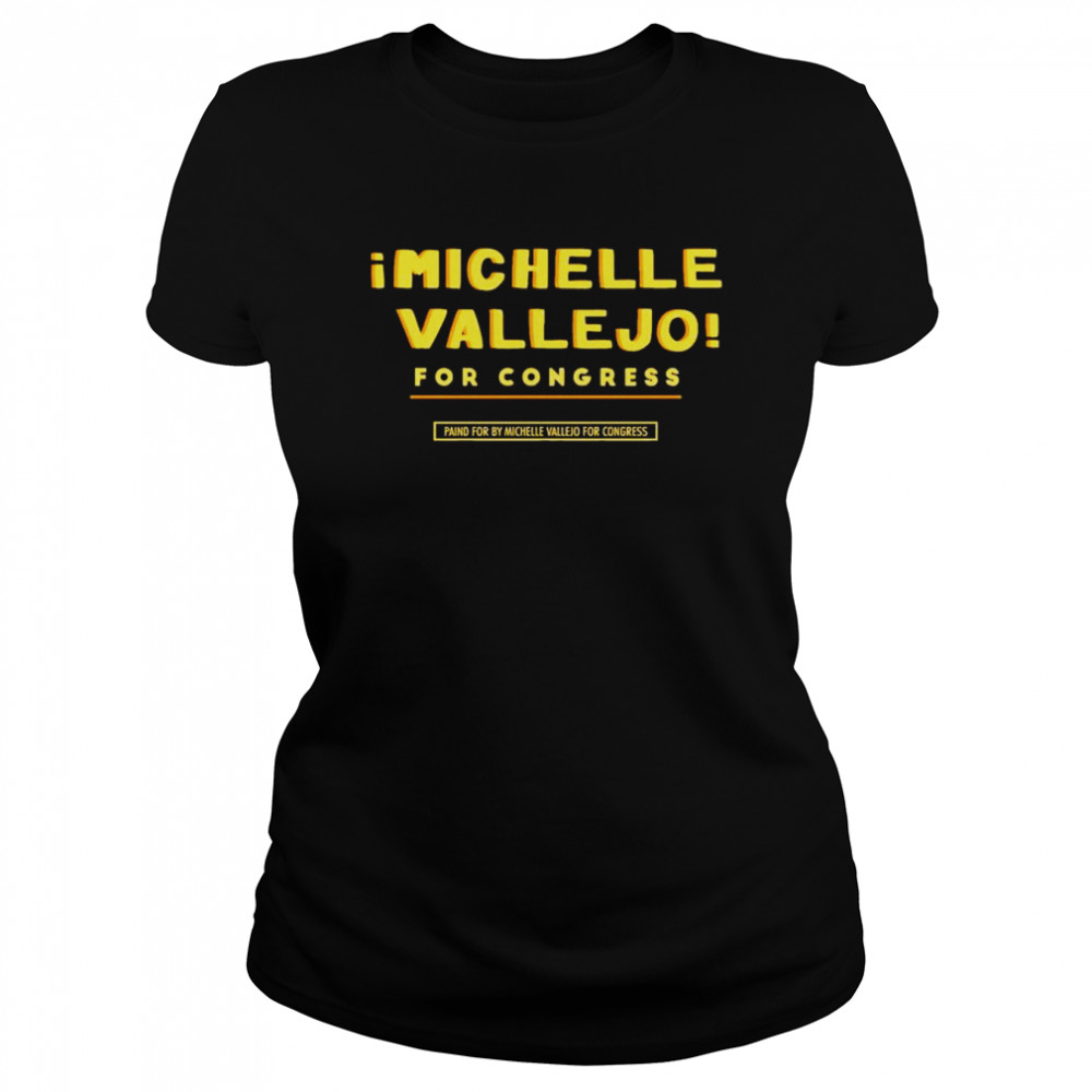 Michelle Vallejo For Congress T- Classic Women's T-shirt