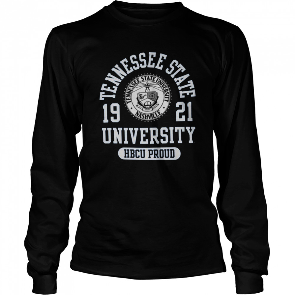 Tennessee State University HBCU Proud shirt Long Sleeved T-shirt