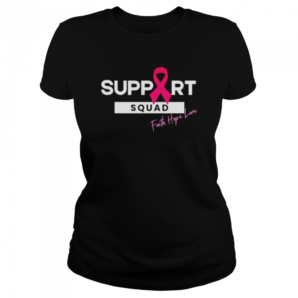 Breast Cancer Warrior Support Squad Breast Cancer Awareness T- Classic Women's T-shirt
