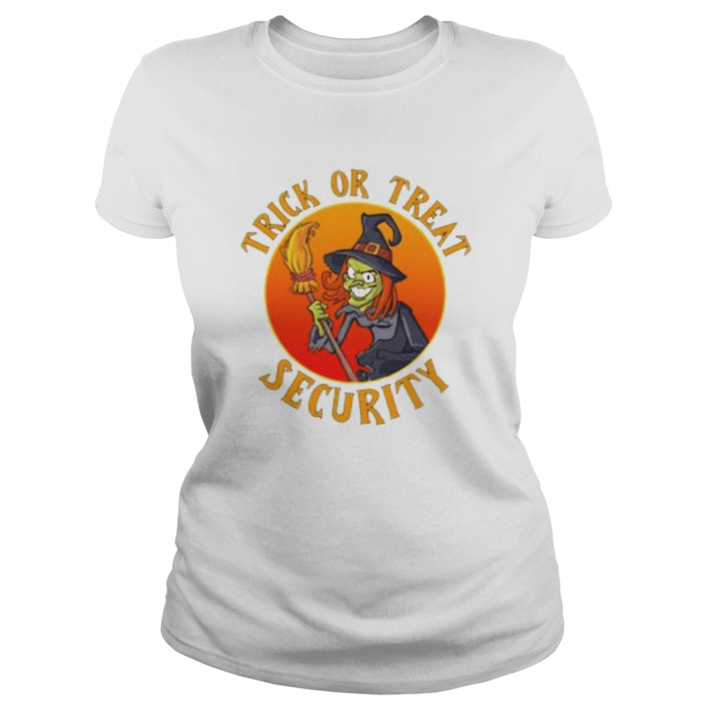 Candy Security Witch Trick Or Treat Halloween shirt Classic Womens T-shirt