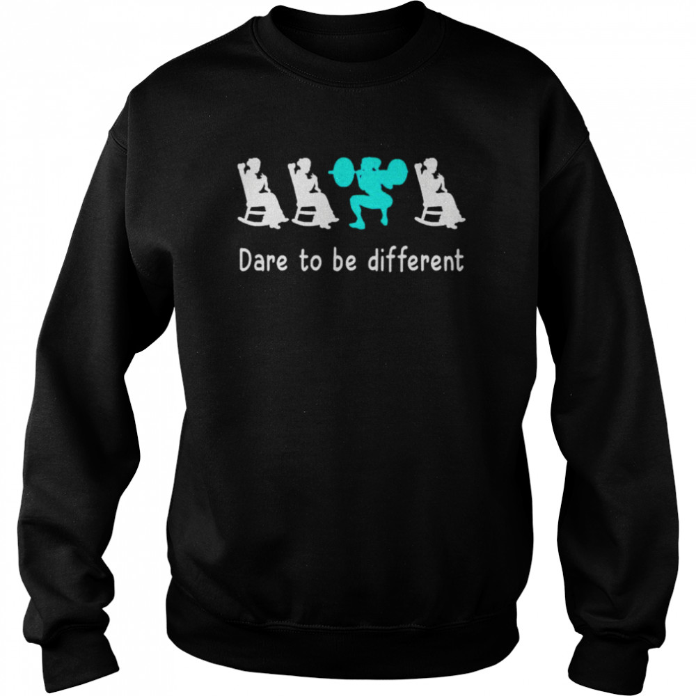 dare to be different unisex t shirt and hoodie unisex sweatshirt