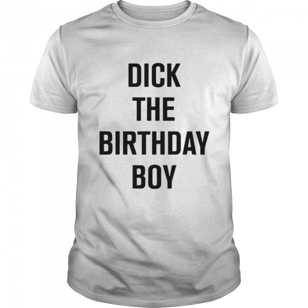 Dick the birthday boy T-shirt Classic Men's T-shirt
