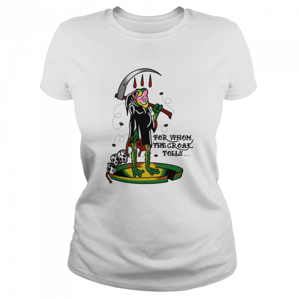 For Whom The Frog Reaper Halloween shirt Classic Women's T-shirt