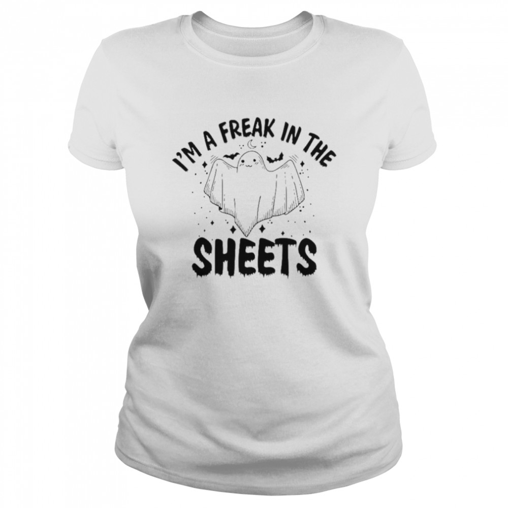 I’m a freak in the sheets Halloween Unisex T-shirt Classic Women's T-shirt
