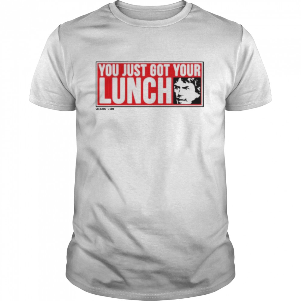You just got your lunch shirt Classic Men's T-shirt