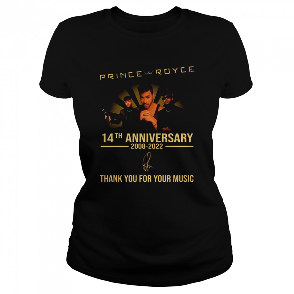 14th Anniversary 2008 2022 Thank You For Memories Signature Prince Royce shirt 5 14th Anniversary 2008 2022 Thank You For Memories Signature Prince Royce shirt Classic Women's T-shirt