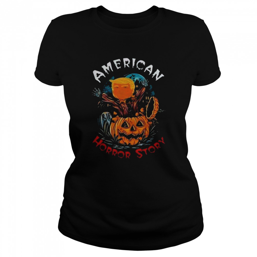 American Trump Horror Story Donald Trump Halloween T- Classic Womens T-shirt