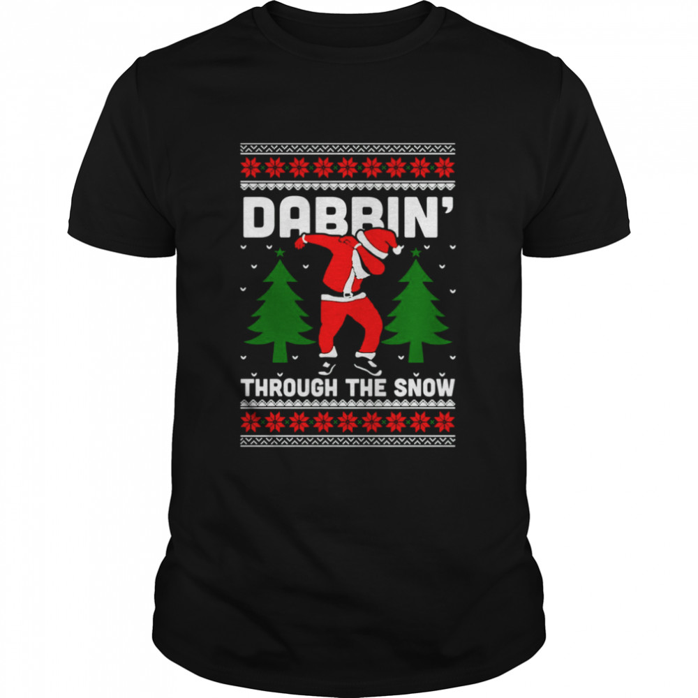 Dabbin Through The Snow Santa Ugly shirt Classic Men's T-shirt