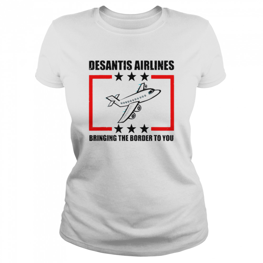 DeSantis Airlines Political Meme DeSantis Tee  Classic Womens T-shirt