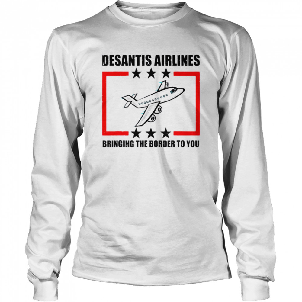 DeSantis Airlines Political Meme DeSantis Tee  Long Sleeved T-shirt