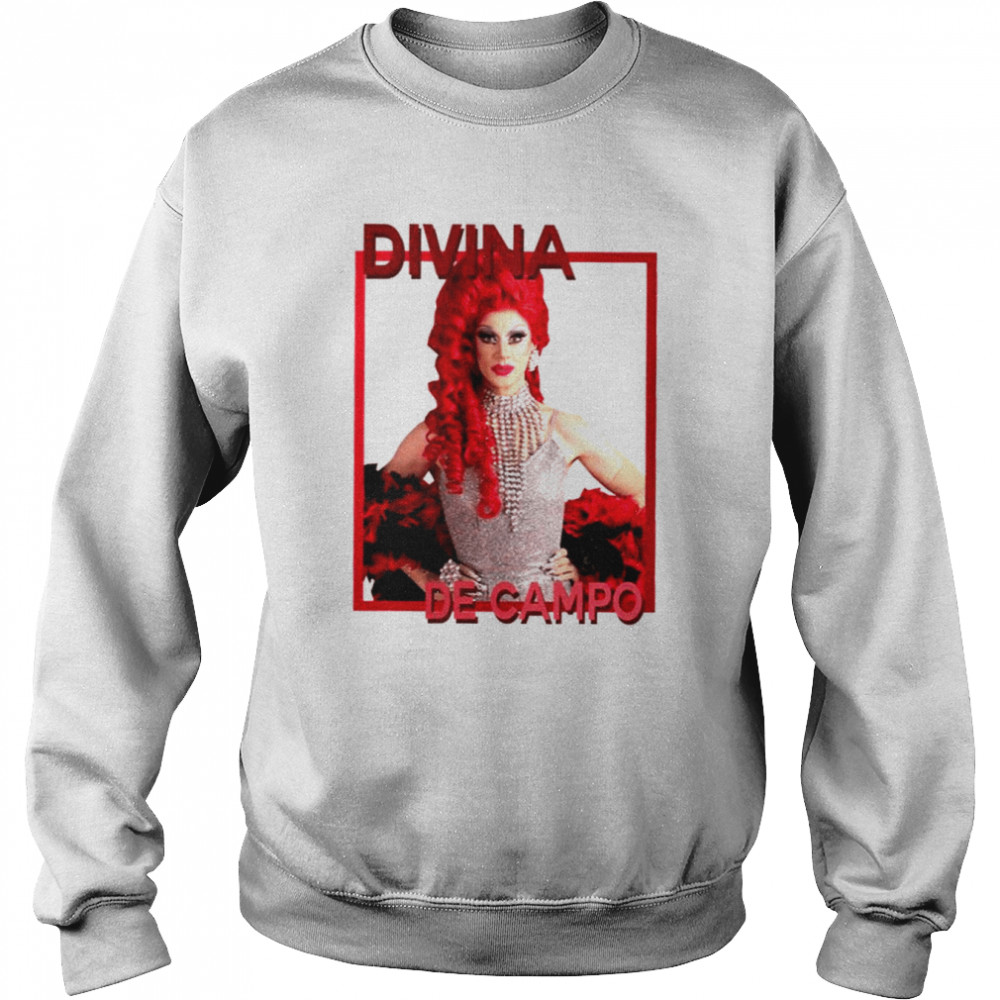 Divina De Campo Rupaul’s Drag Race shirt Unisex Sweatshirt