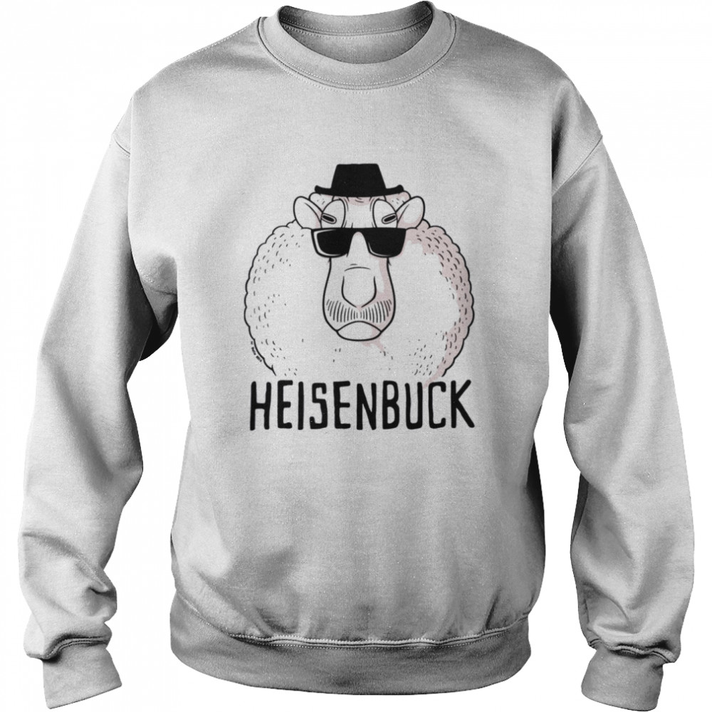 Heisenbuck Breaking Bad Cute Art shirt Unisex Sweatshirt