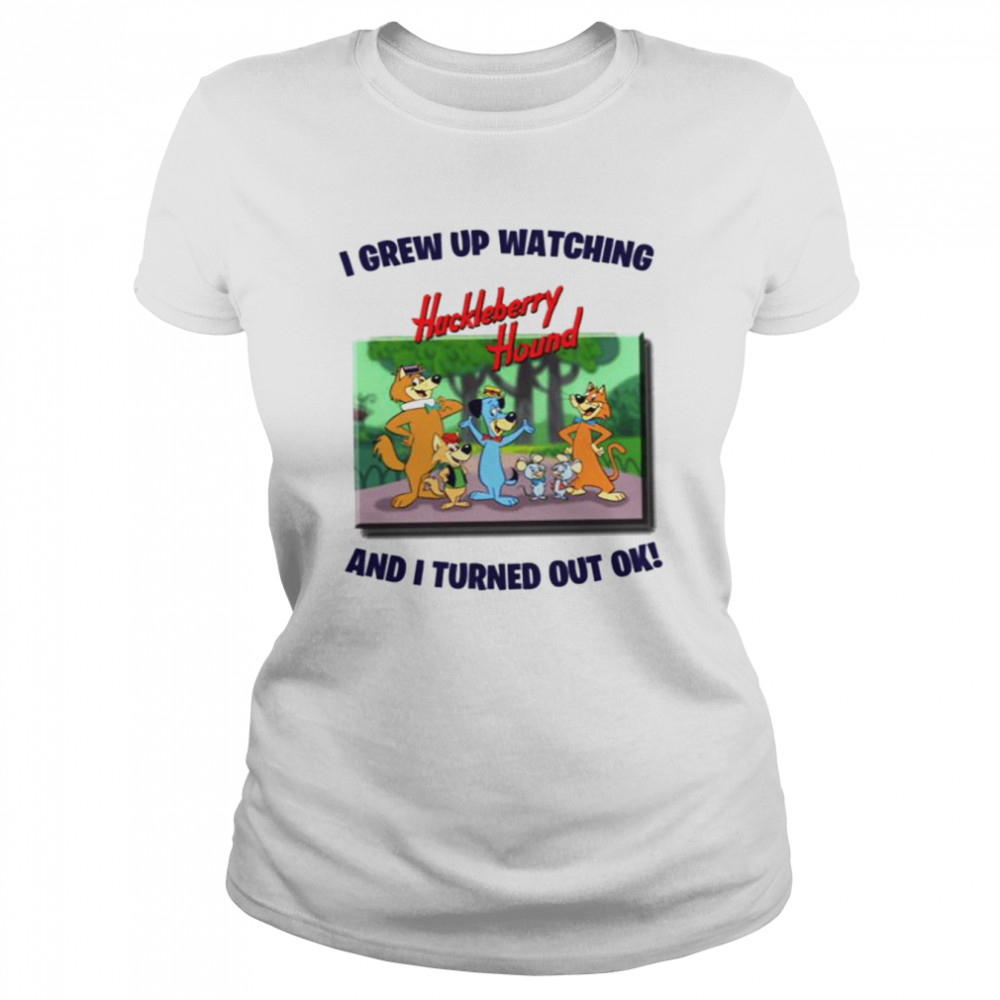I Grew Up Watching The Huckleberry Hound Show Retro shirt Classic Women's T-shirt