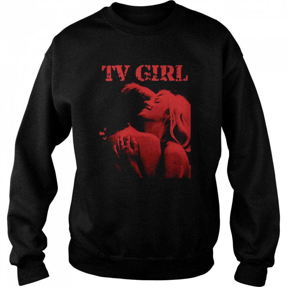 Im In Tv Girl Cigarettes After Sex shirt Unisex Sweatshirt