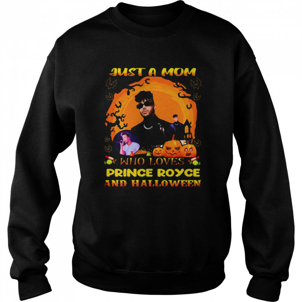just a mom who loves prince royce and halloween shirt unisex sweatshirt
