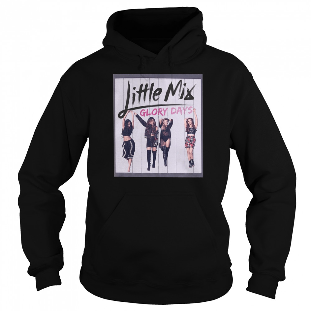 Little Mix Glory Days Album shirt Unisex Hoodie