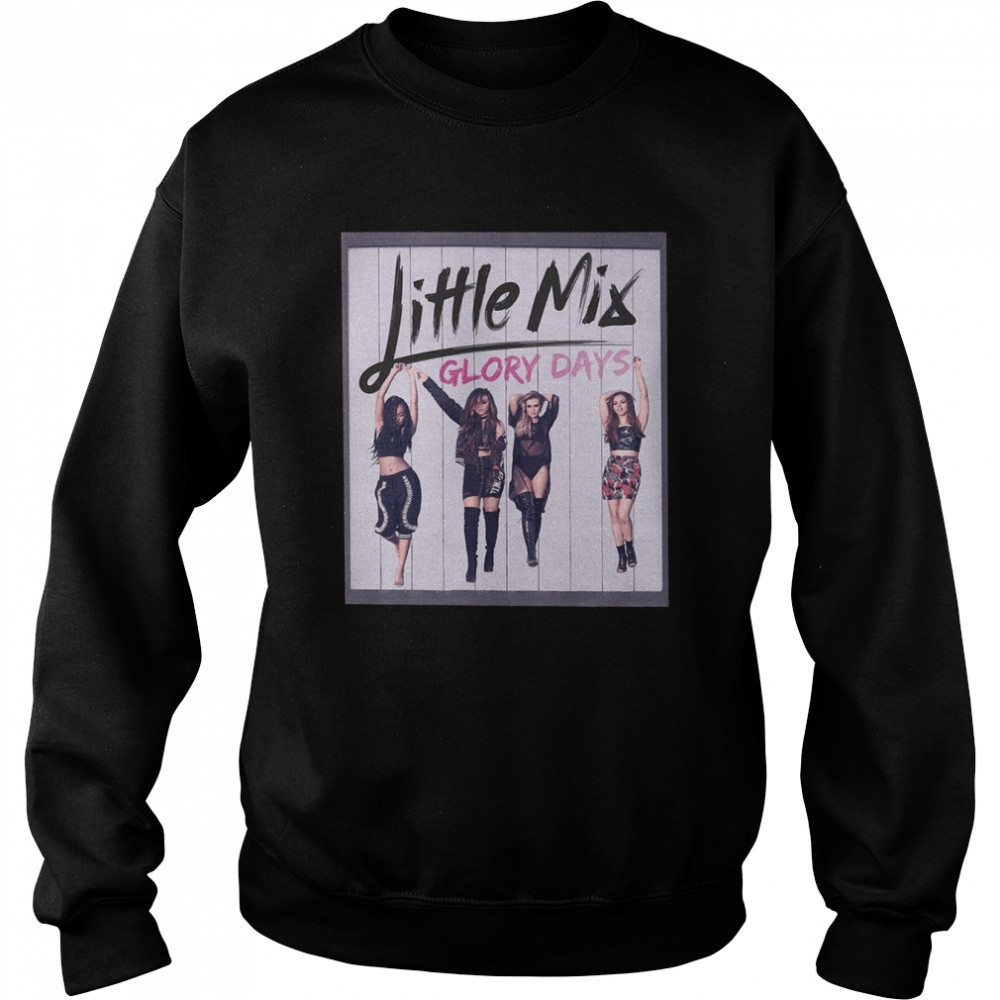 little mix glory days album shirt unisex sweatshirt
