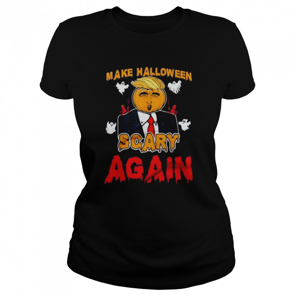 Make Halloween Scary Again shirt Classic Womens T-shirt