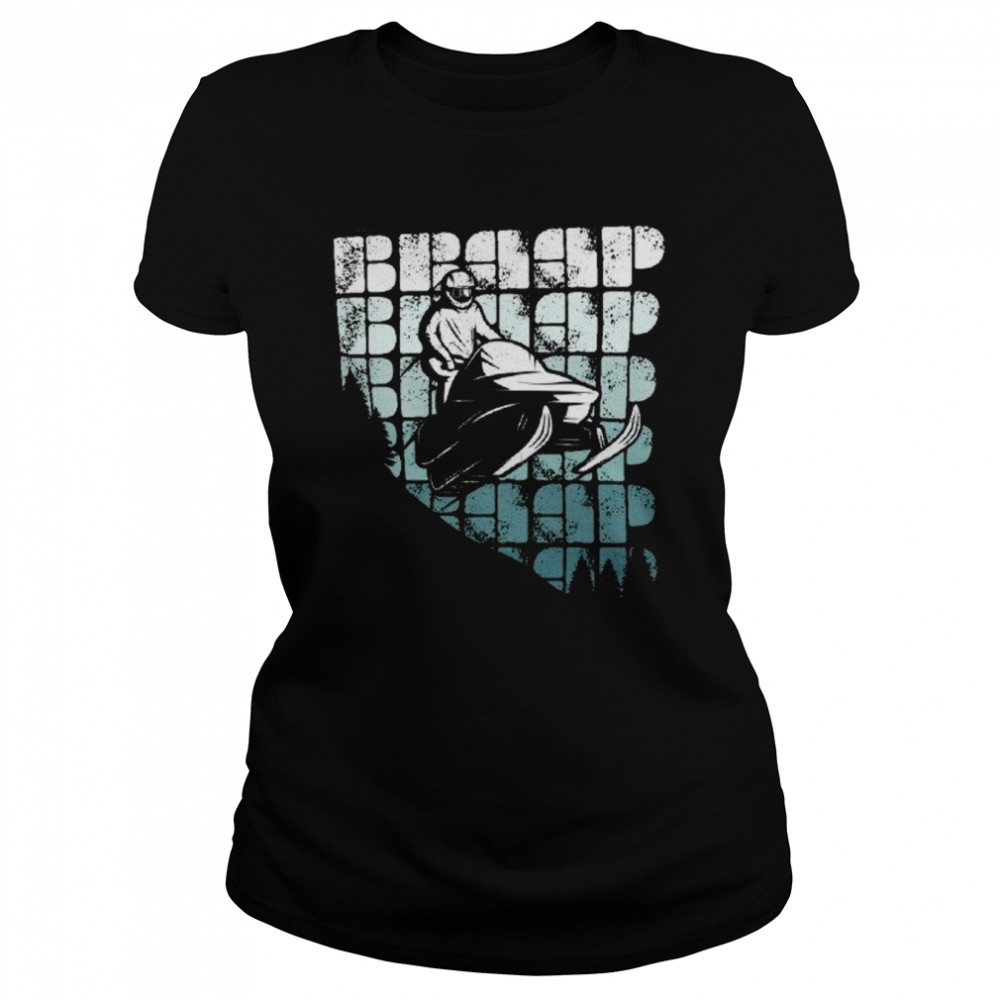 Snowmobile BRAAP Classic Women's T-shirt