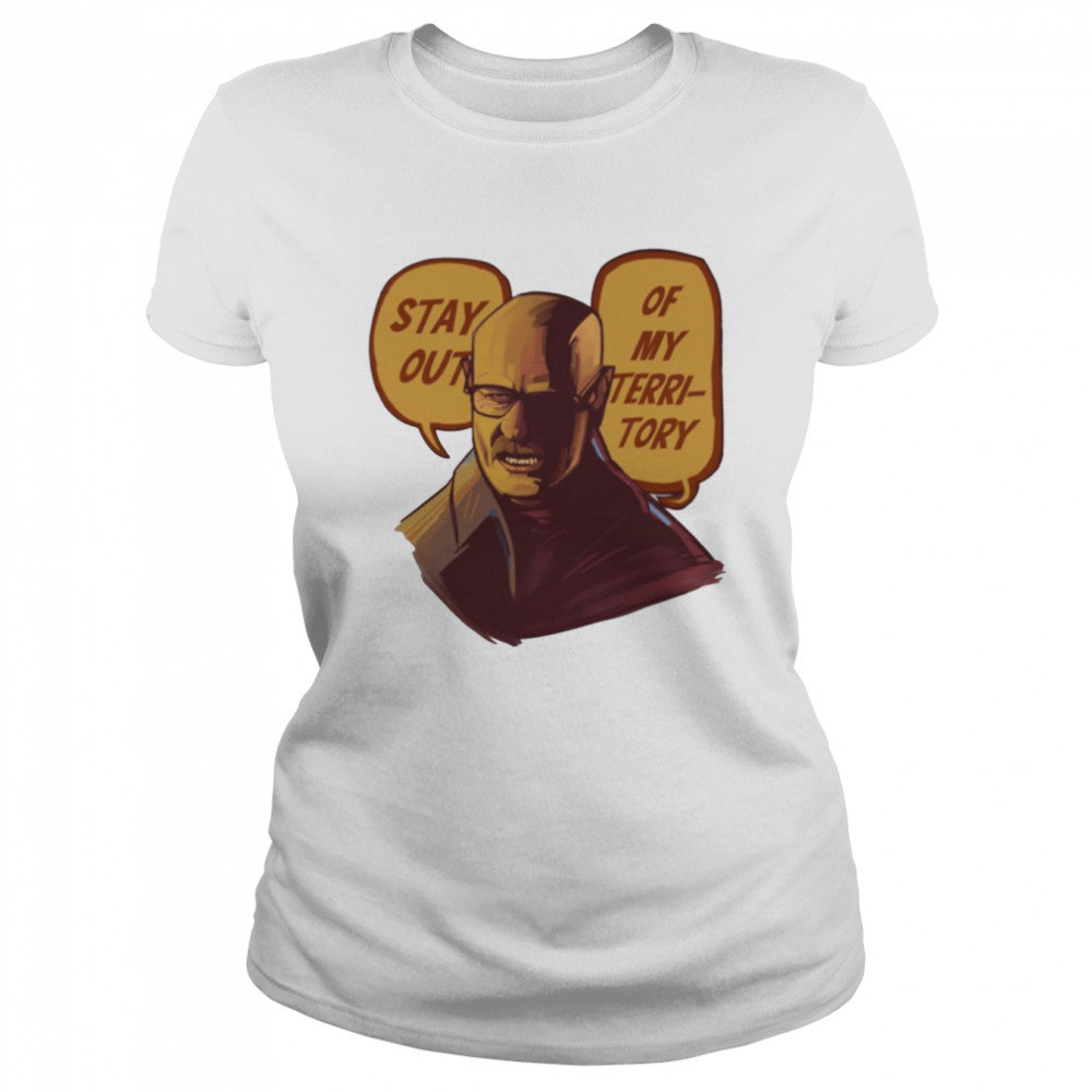 Stay Out Of My Territory Breaking Bad shirt - Copy Classic Women's T-shirt