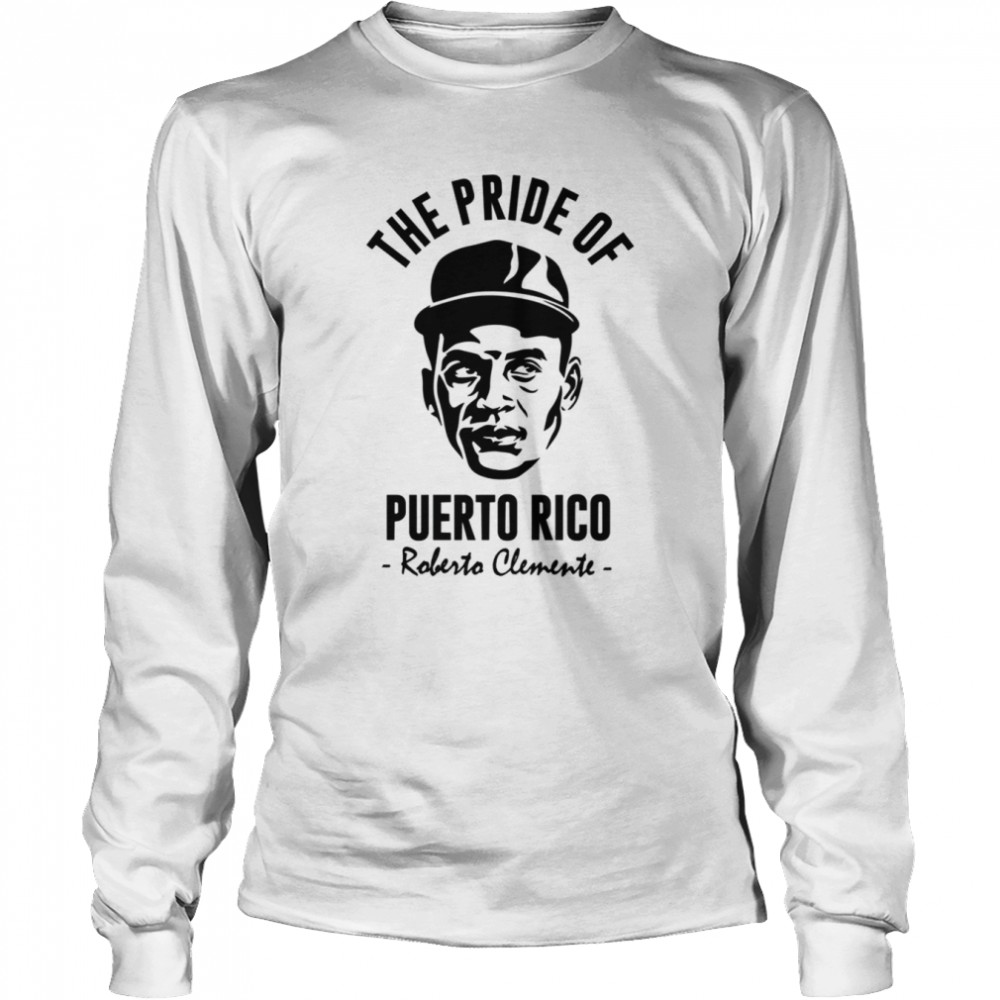 the pride of puerto rico shirt long sleeved t shirt