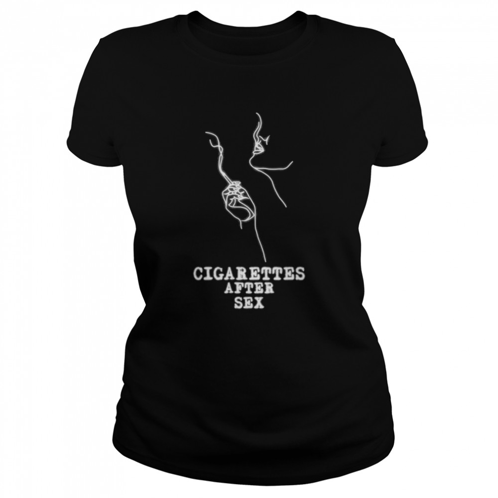 The Smoke Cigarettes After Sex shirt Classic Womens T-shirt
