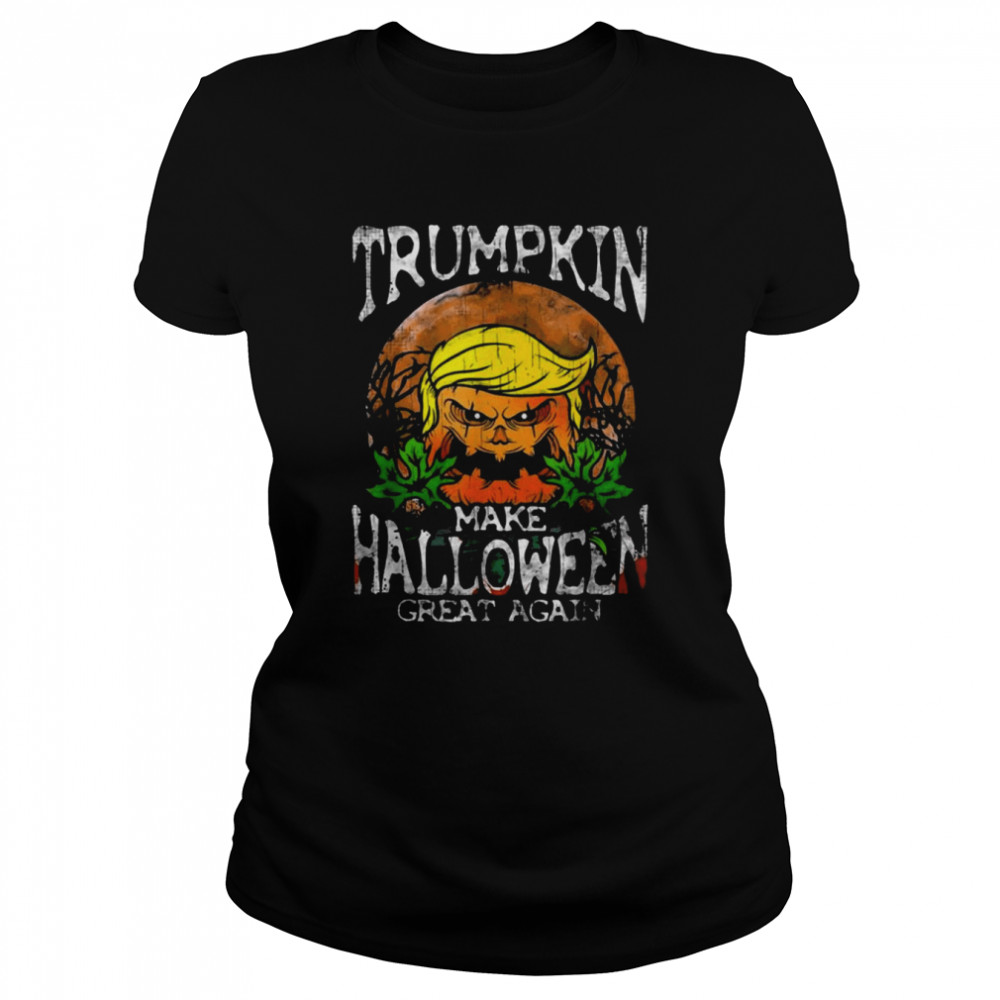 Trumpkin Make Halloween Great Again Halloween Trumpkin T- Classic Women's T-shirt