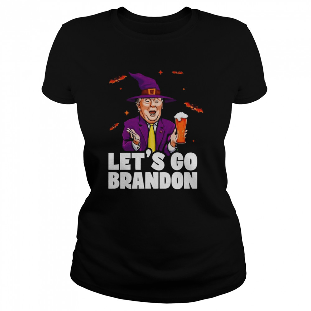 Witch Donald Trump Drink Beer Let_s Go Brandon shirt Classic Women's T-shirt